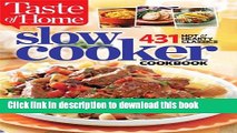 Ebook Taste of Home Slow Cooker: 431 Hot   Hearty Classics Free Online