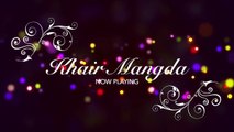 Teri Khair Mangdi Full Song Baar Baar Dekho- Sidharth Malhotra, Katrina Kaif, Bilal Saeed