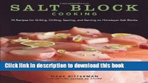 Books Salt Block Cooking: 70 Recipes for Grilling, Chilling, Searing, and Serving on Himalayan