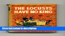 Ebook The Locusts Have No King - 1st Edition/1st Printing Free Online