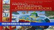 Ebook The Encyclopedia of Writing and Illustrating Children s Books: From creating characters to