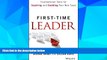 Must Have  First-Time Leader: Foundational Tools for Inspiring and Enabling Your New Team