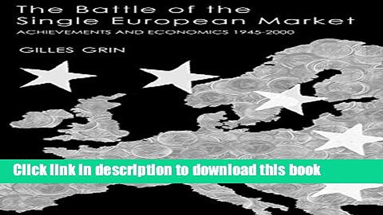 [Download] Battle Of Single European Market (European Studies)  Read Online