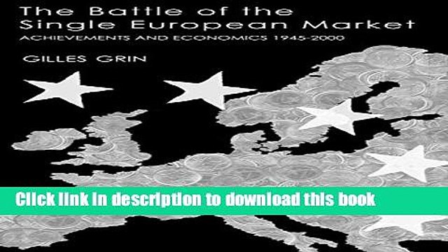[Download] Battle Of Single European Market (European Studies) Read Online