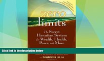 READ FREE FULL  Zero Limits: The Secret Hawaiian System for Wealth, Health, Peace, and More
