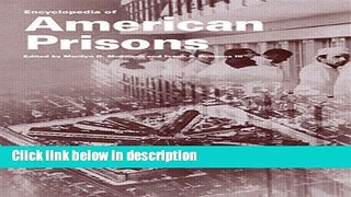 Books Encyclopedia of American Prisons (Garland Studies in the History of American Labor) Free
