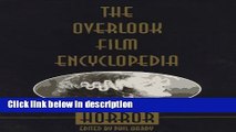 Ebook The Overlook Film Encyclopedia: Horror Free Online