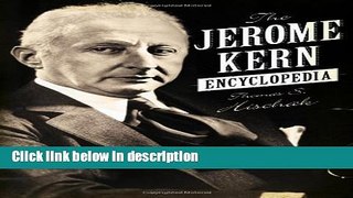 Ebook The Jerome Kern Encyclopedia Free Download