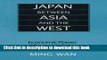 [Download] Japan Between Asia and the West: Economic Power and Strategic Balance (East Gate Book)