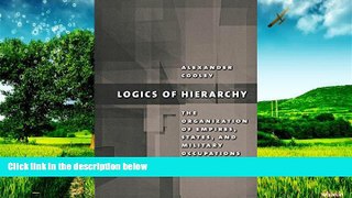 READ FREE FULL  Logics of Hierarchy: The Organization of Empires, States, and Military