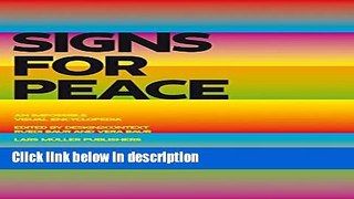 Ebook Signs for Peace: An Impossible Visual Encyclopedia Full Online