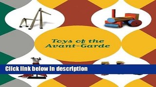 Books Toys of the Avant-Garde Free Download