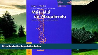 Must Have  Mas Alla de Maquiavelo: Herramientas Para Afrontar Conflictos (Spanish Edition)