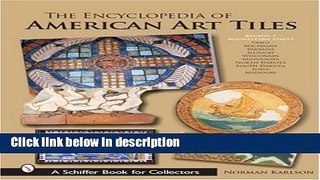 Ebook The Encyclopedia of American Art Tiles: Region 3 Midwestern States Full Online