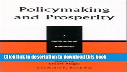 [Download] Policymaking and Prosperity: A Multinational Anthology (Studies in Public Policy) (v.
