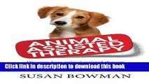 Ebook Animal Assisted Therapy: Discover how animal assisted therapy can improve your life today