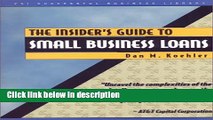 Books Insider s Guide to Small Business Loans (PSI Successful Business Library) Full Online