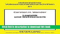 [Download] Logistik und Wettbewerb: Zur Rolle logistischer (Re-)Organisation in einer