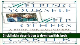 Ebook Helping Yourself Help Others: A Book for Caregivers Full Online