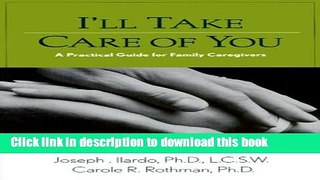 Books I ll Take Care of You: A Practical Guide for Family Caregivers Full Online
