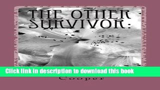 Books The Other Survivor:: Head Injury from a Wife s Perspective Full Online