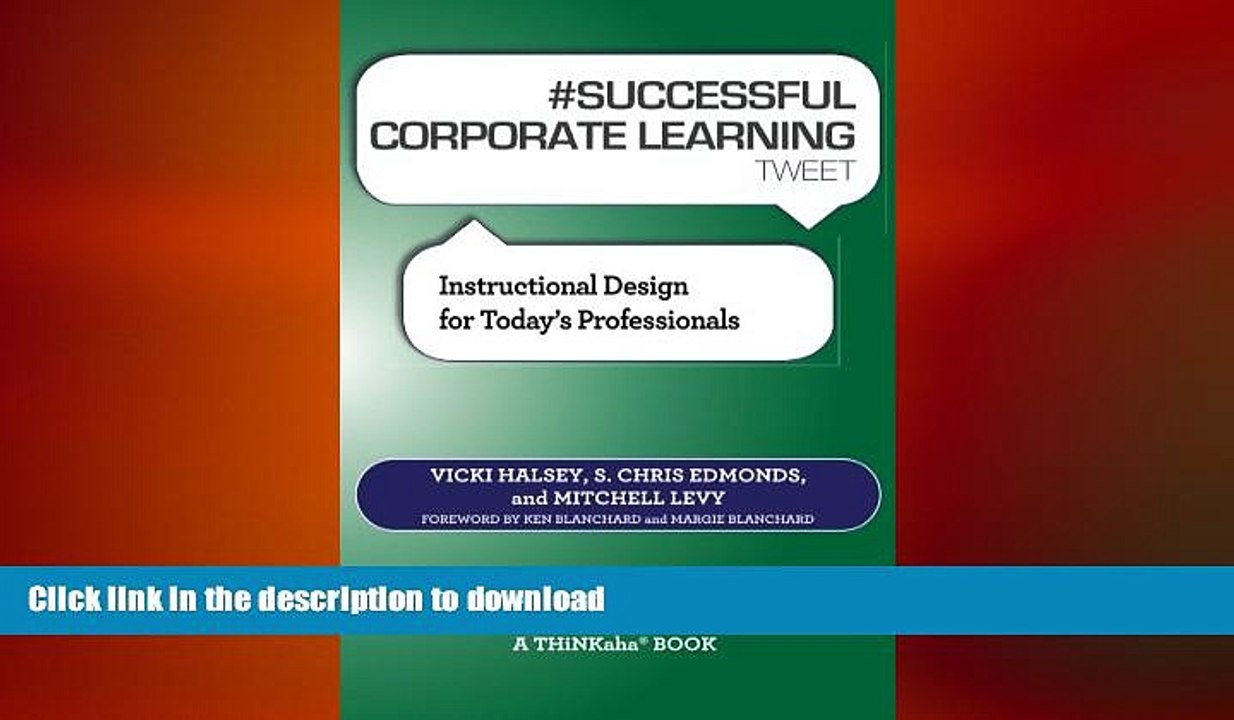 FAVORIT BOOK #SUCCESSFUL CORPORATE LEARNING tweet Book03: Instructional Design for Today?s