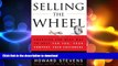 PDF ONLINE Selling The Wheel: Choosing The Best Way To Sell For You Your Company Your Customers