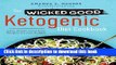Books The Wicked Good Ketogenic Diet Cookbook: Easy, Whole Food Keto Recipes for Any Budget Free