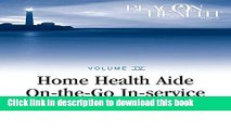 Ebook Home Health Aide On-the-Go In-Service Lessons: Vol. 4, Issue 8: Spinal Surgery (Home Health