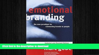 DOWNLOAD Emotional Branding: The New Paradigm for Connecting Brands to People FREE BOOK ONLINE