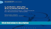 Ebook Long-run Economics: An Evolutionary Approach to Economic Growth (Bloomsbury Academic