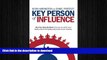 READ THE NEW BOOK Key Person of Influence: The Five-Step Method to Become One of the Most Highly