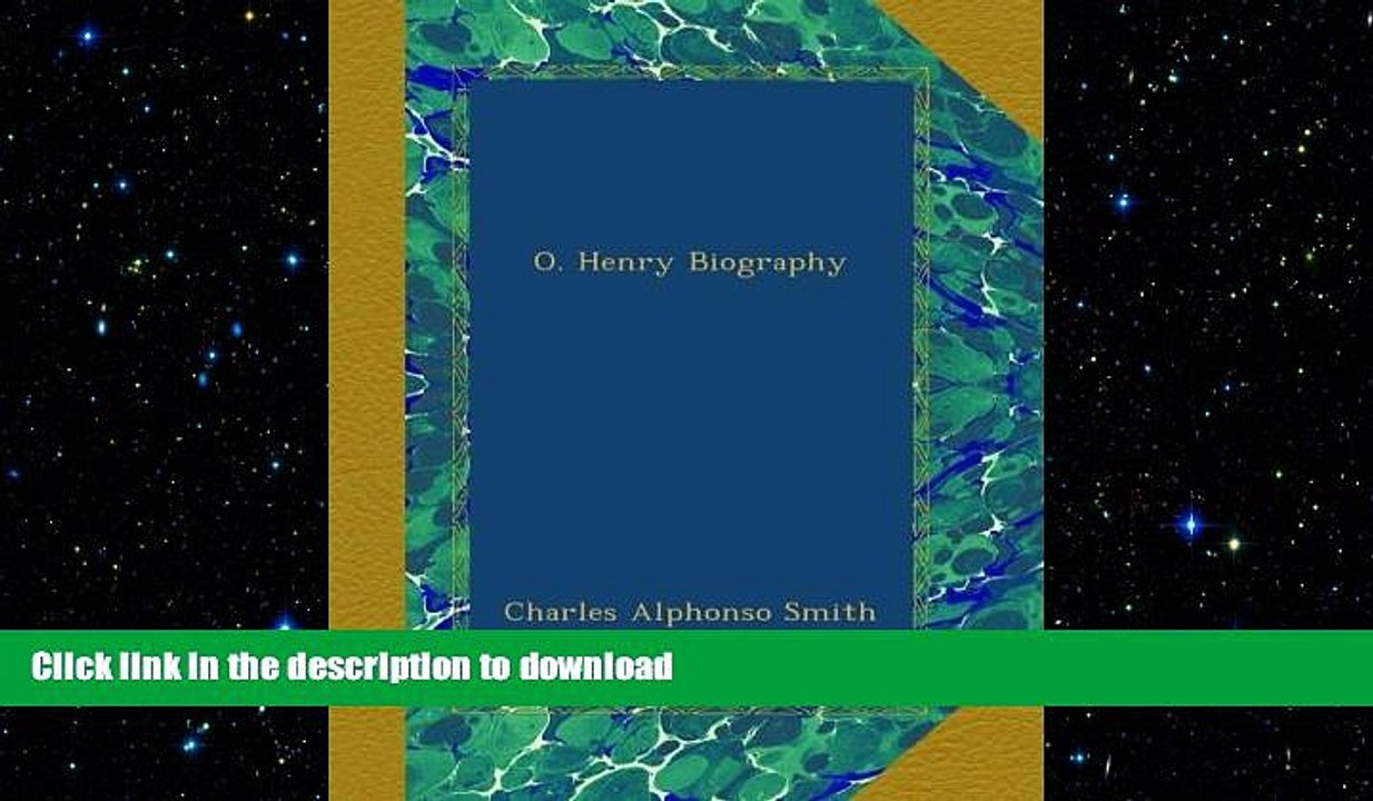 PDF ONLINE O. Henry Biography READ NOW PDF ONLINE
