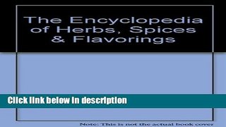 Books The Encyclopedia of Herbs, Spices   Flavorings Free Online