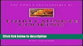 Ebook The Cook s Encyclopedia of Thirty Minute Cooking by Jenni Fleetwood (2003-05-03) Full Online