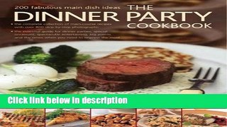Books The Dinner Party Cookbook: 200 fabulous main dish ideas: Free Online