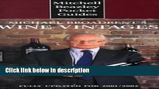 Ebook Mitchell Beazley Pocket Guide: Michael Broadbent s Wine Vintages: Fully Updated for
