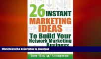 READ ONLINE 26 Instant Marketing Ideas to Build Your Network Marketing Business: Powerful