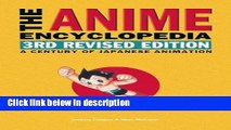 Ebook The Anime Encyclopedia, 3rd Revised Edition: A Century of Japanese Animation Free Online