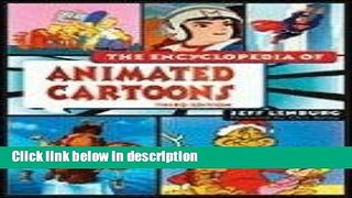 Ebook The Encyclopedia of Animated Cartoons, Third Edition Full Download