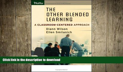 FAVORIT BOOK The Other Blended Learning: A Classroom-Centered Approach READ EBOOK