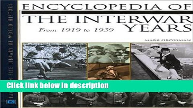 Books Encyclopedia of the Interwar Years: From 1919 to 1939 (Facts on File Library of World
