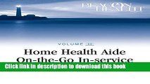 Books Home Health Aide On-the-Go In-Service Lessons: Vol. 2, Issue 6: Urinary Incontinence (Home