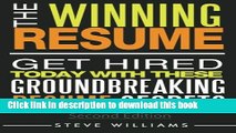 [Read PDF] Resume: The Winning Resume, 2nd Ed. - Get Hired Today With These Groundbreaking Resume