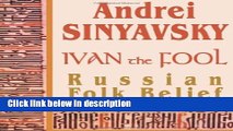 Ebook IVAN the FOOL: Russian Folk Belief: A Cultural History (New Russian Writing) Free Download
