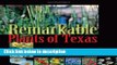 Ebook Remarkable Plants of Texas: Uncommon Accounts of Our Common Natives (Corrie Herring Hooks)