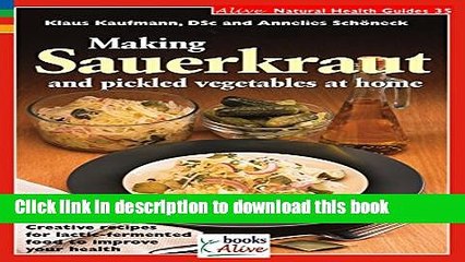 Ebook Making Sauerkraut and pickled vegetables at home: Creative recipes for lactic-fermented food