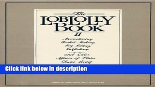 Books The Loblolly Book II: Moonshining, Basket Making, Hog Killing, Catfishing, and Other Affairs