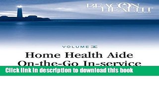 Books Home Health Aide On-the-Go In-Service Lessons: Vol. 10, Issue 10: Improvement in Pain Full