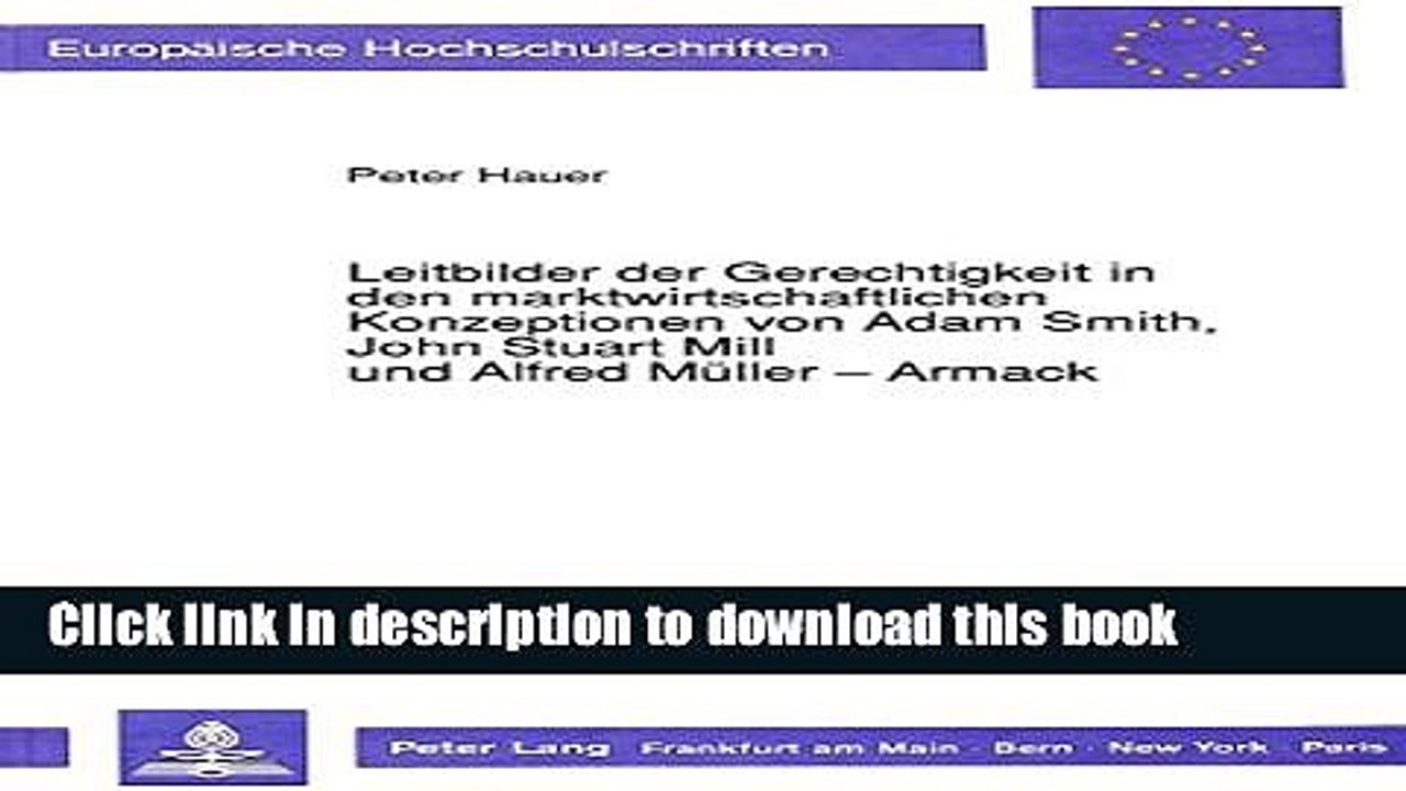 [Read  e-Book PDF] Leitbilder der Gerechtigkeit in den marktwirtschaftlichen Konzeptionen von Adam